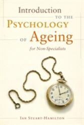 Introducere în psihologia îmbătrânirii pentru nespecialiști (ISBN: 9781849053631)