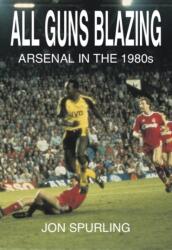 All Guns Blazing (ISBN: 9781899750085)