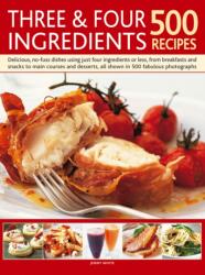 Three & Four Ingredients 500 Recipes (ISBN: 9780857238016)