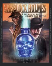 Sherlock Holmes and the Case of the Crystal Blue Bottle: a Graphic Novel (ISBN: 9781780922966)