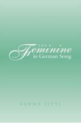 The Feminine in German Song (ISBN: 9780820481579)