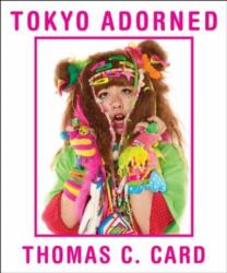 Tokyo Adorned (ISBN: 9781861543479)