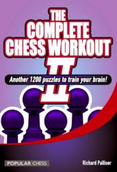 The Complete Chess Workout (ISBN: 9781857449853)