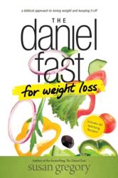 The Daniel Fast for Weight Loss (ISBN: 9781496407481)