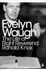 The Life of Right Reverend Ronald Knox (ISBN: 9780141391519)
