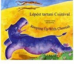 Keeping Up with Cheetah in Hungarian and English (ISBN: 9781846114472)