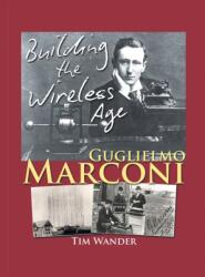 Guglielmo Marconi (ISBN: 9781785074813)