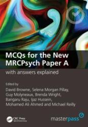 MCQs for the New MRCPsych Paper A with Answers Explained (ISBN: 9781846190094)