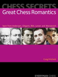 Chess Secrets: Great Chess Romantics (ISBN: 9781857449891)