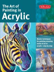 The Art of Painting in Acrylic (ISBN: 9781600583827)