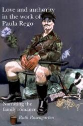 Iubire și autoritate în opera Paulei Rego (ISBN: 9780719080708)