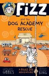 Fizz and the Dog Academy Rescue (ISBN: 9781760630126)