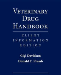 Veterinary Drug Handbook: Client Information Editi on - Gigi Davidson, Donald C. Plumb (2003)