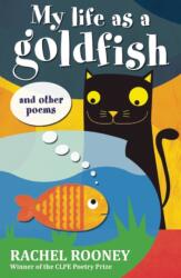 My Life as a Goldfish (ISBN: 9781847804822)