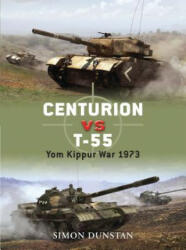 Centurion VS T-55 - Simon Dunstan (ISBN: 9781846033698)