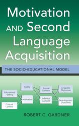 Motivation and Second Language Acquisition (ISBN: 9781433104596)