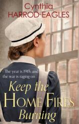 Keep the Home Fires Burning (ISBN: 9780751556315)