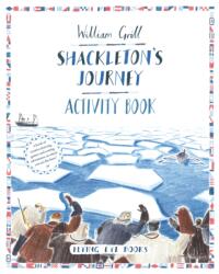 Shackleton's Journey Activity Book (ISBN: 9781909263802)
