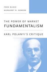 The Power of Market Fundamentalism (ISBN: 9780674970885)