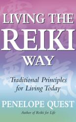 Living The Reiki Way (ISBN: 9780749929336)