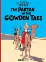 Tintin: The Partan Wi the Gowden (ISBN: 9781906587512)