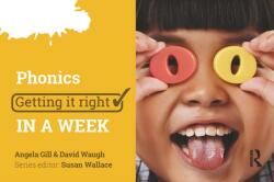 Phonics: Getting it Right in a Week (ISBN: 9781911106340)