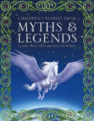Children's Stories from Myths & Legends (ISBN: 9781861478528)
