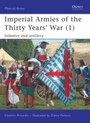 Imperial Armies of the Thirty Years' War - Vladimir Brnardic (ISBN: 9781846034473)