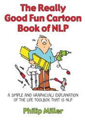 The Really Good Fun Cartoon Book of NLP (ISBN: 9781845901158)