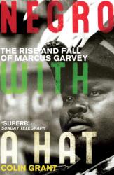Negro with a Hat: Marcus Garvey (ISBN: 9780099501459)