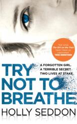 Try Not to Breathe (ISBN: 9781782396703)