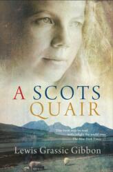 A Scots Quair (ISBN: 9781847672681)