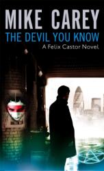 The Devil You Know (ISBN: 9781841494135)
