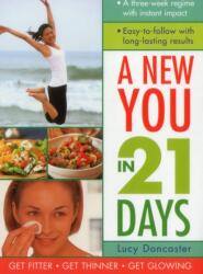 New You in 21 Days (ISBN: 9781780193779)