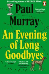 An Evening of Long Goodbyes (ISBN: 9780241955895)