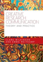 Creative Research Communication (ISBN: 9780719096518)