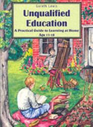 Unqualified Education (ISBN: 9780952270577)