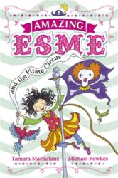 Amazing Esme and the Pirate Circus (ISBN: 9780340999950)