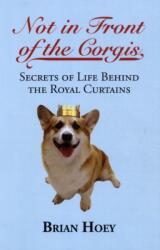 Not in Front of the Corgis (ISBN: 9781849544115)