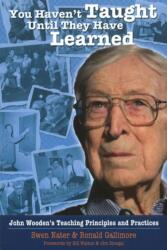You Haven't Taught Until They Have Learned (ISBN: 9781935412083)