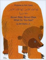 Brown Bear, Brown Bear, What Do You See? In Arabic and English (ISBN: 9781844441167)