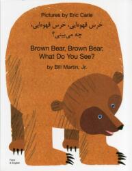 Brown Bear, Brown Bear, What Do You See? In Farsi and English (ISBN: 9781844441204)