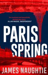 Paris Spring (ISBN: 9781784080211)