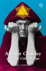 Aleister Crowley și cultul lui Pan (ISBN: 9781871551662)