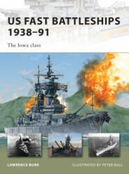 US Fast Battleships 1938-91 - Lawreence Burr (ISBN: 9781846035111)