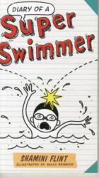 Diary of a Super Swimmer (ISBN: 9781743361214)
