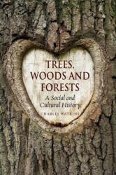 Trees, Woods and Forests (ISBN: 9781780236643)