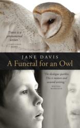 A Funeral for an Owl (ISBN: 9780993277627)
