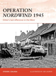 Operațiunea Nordwind 1945 (ISBN: 9781846036835)