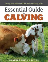 Essential Guide to Calving (ISBN: 9781580177061)